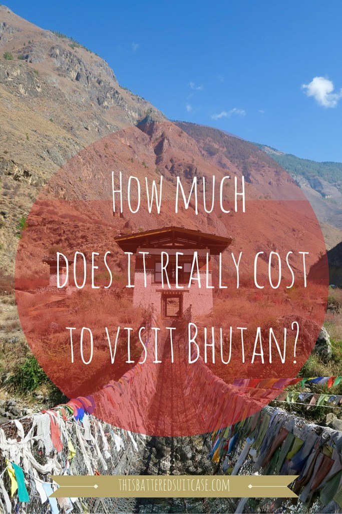 How much does it really cost to visit Bhutan?