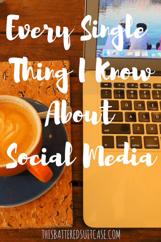 every-single-thing-i-know-about-social-media